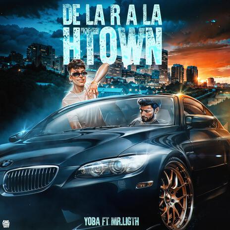 De La R a La Htown ft. Mr.Light | Boomplay Music