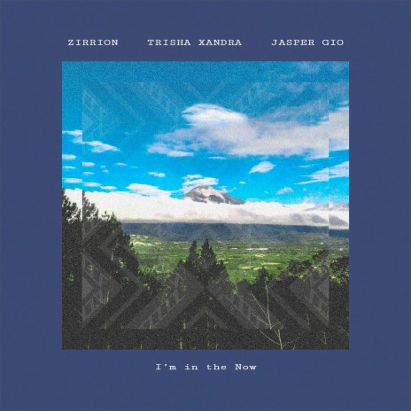 I'm in the Now ft. Jasper Gio & Trisha Xandra | Boomplay Music