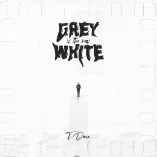 Grey Is The New White lyrics | Boomplay Music