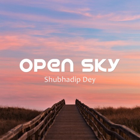 Open Sky | Boomplay Music