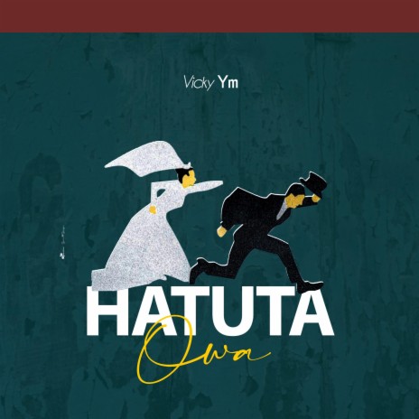 Hatuta Owa | Boomplay Music