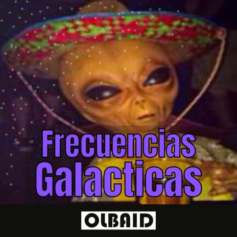 Frecuencias Galacticas | Boomplay Music