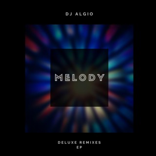 Melody (Deluxe Remixes)