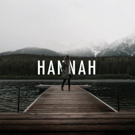 Hannah | Boomplay Music