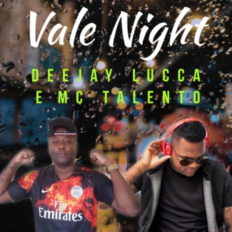 Vale Night ft. Mc Talento | Boomplay Music