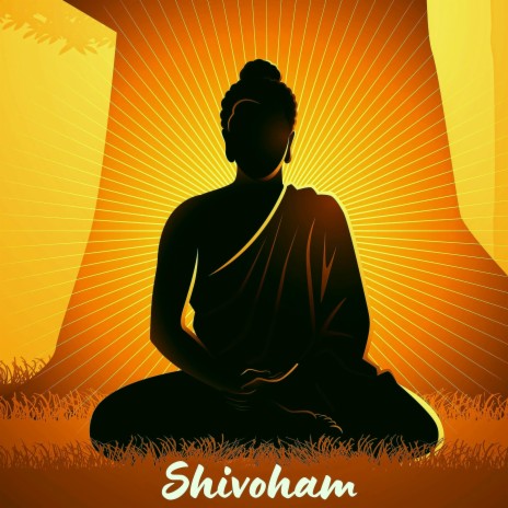 Shivoham Shivoham | Boomplay Music