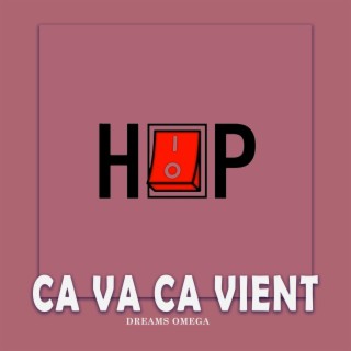 CA VA CA VIENT