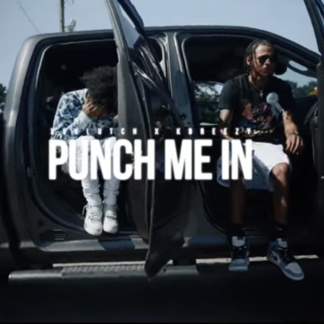 Punch Me In ft. xxklutch | Boomplay Music