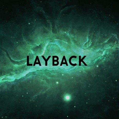 Layback | Boomplay Music