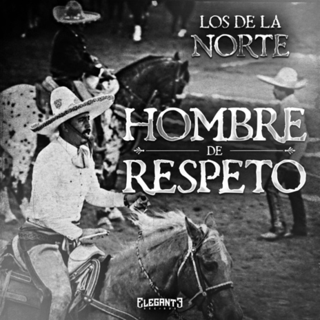 Hombre de Respeto | Boomplay Music