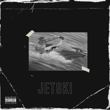 Jetski | Boomplay Music