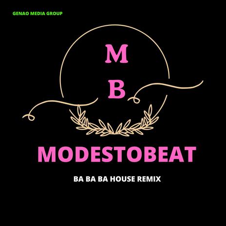 Ba Ba Ba House (Remix) | Boomplay Music
