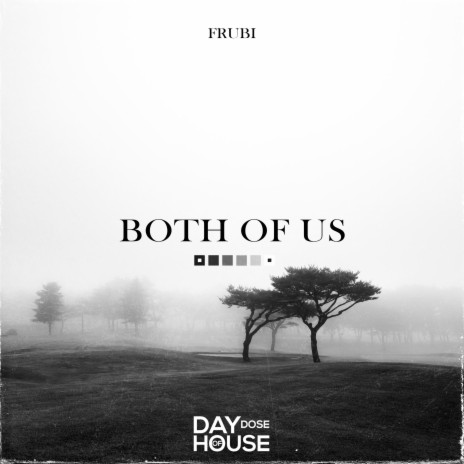 Both Of Us ft. Cubfonic | Boomplay Music