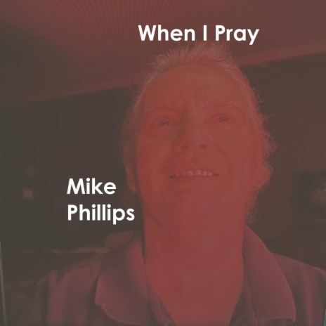 When I Pray | Boomplay Music