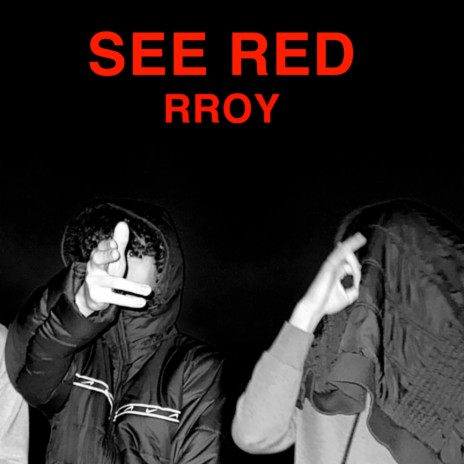 See Red