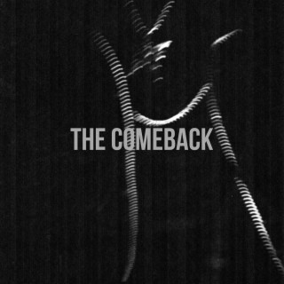 THE COMEBACK