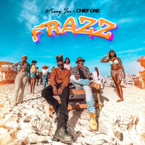 FRAZZ ft. Chief One | Boomplay Music