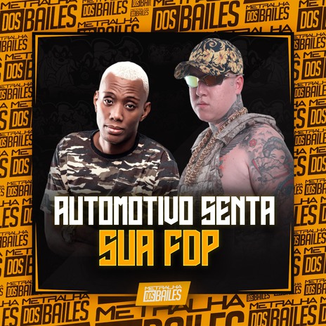 Automotivo Senta Sua Fdp ft. DJ Miller Oficial | Boomplay Music