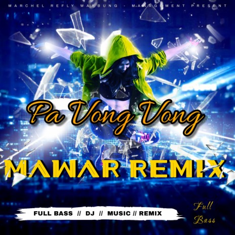 Pa Vong Vong Mawar Remix | Boomplay Music