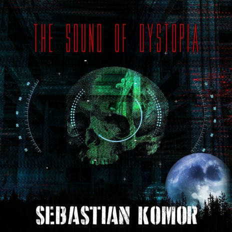 The Sound of Dystopia | Boomplay Music