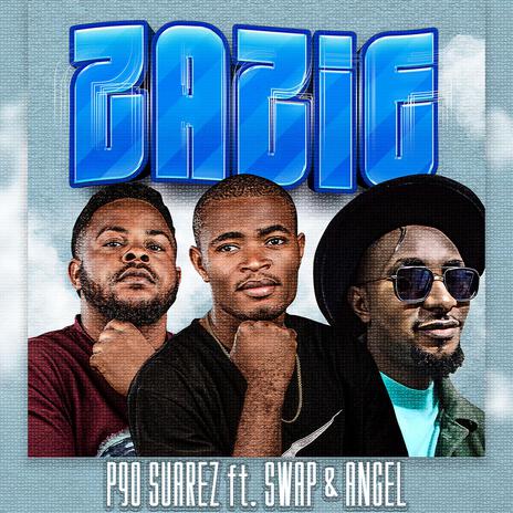 Zazie ft. ANGEL & Gswapp | Boomplay Music