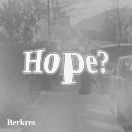 Hope? | Boomplay Music