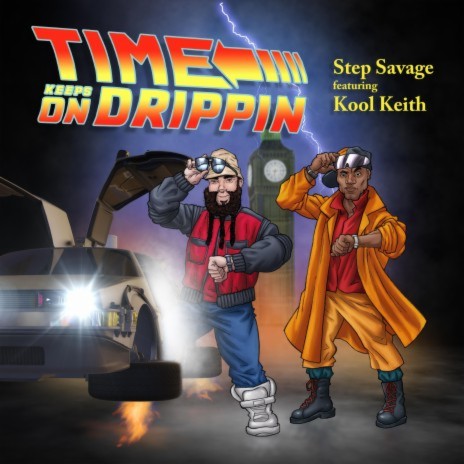 Time Keeps On Drippin' ft. Kool Keith | Boomplay Music