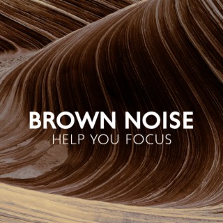 Brown Noise Help You Focus