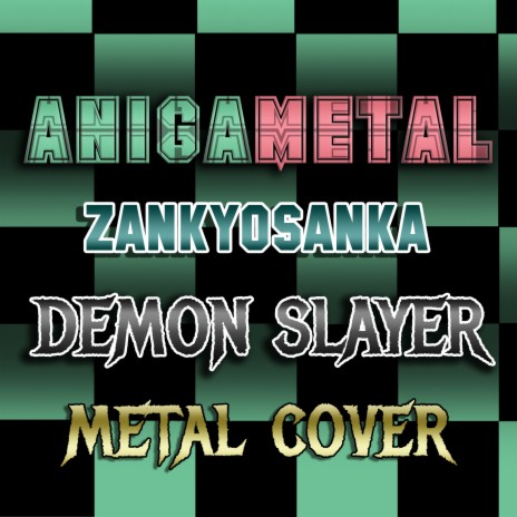 Zankyosanka (Demon Slayer) (Metal Cover) | Boomplay Music