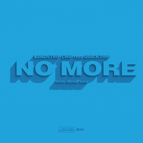 No More (feat. QuickTrip) | Boomplay Music