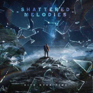 Shattered Melodies
