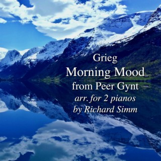 Grieg: Morning Mood From Peer Gynt
