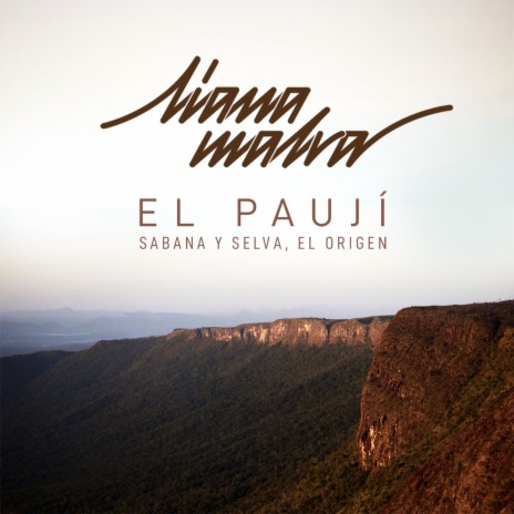 El Paují: Sabana y Selva, el Origen | Boomplay Music