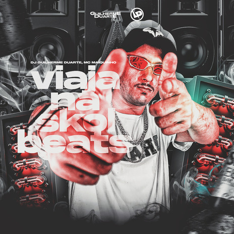 Viaja na Skol Beats ft. MC Maiquinho | Boomplay Music