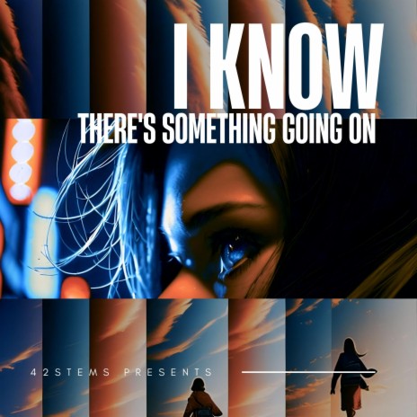 I Know There's Something Going On ft. Maria Teresa Tanzilli & Giacomo Calli | Boomplay Music