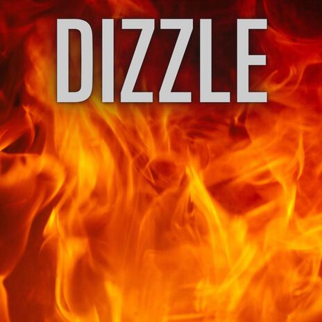 Dizzle | Boomplay Music