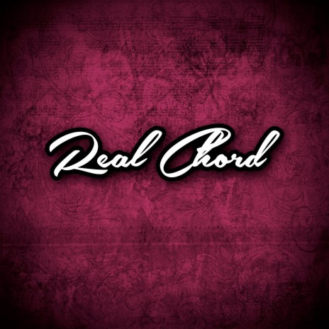 Real Chord | Boomplay Music