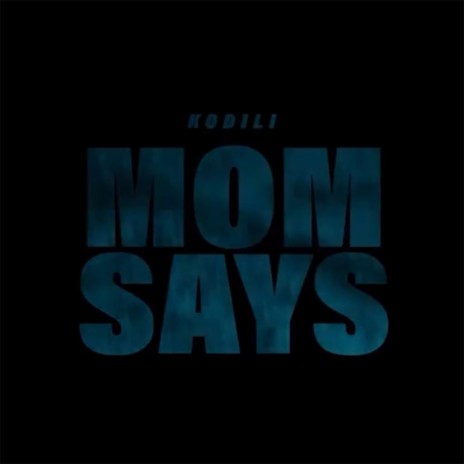 Mom Says ft. Flwr Flowers | Boomplay Music