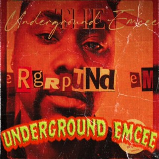 The Underground Emcee