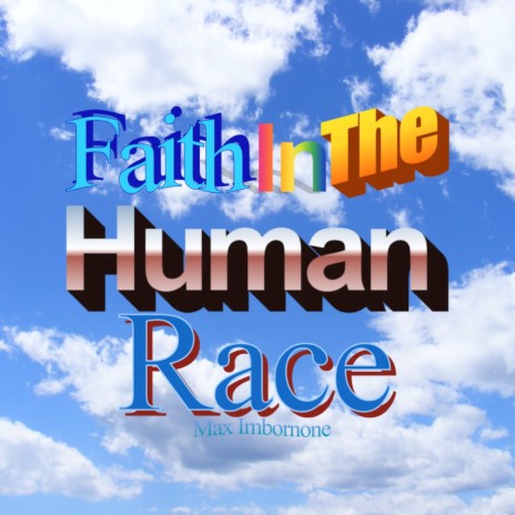 Faith in the Human Race | Boomplay Music