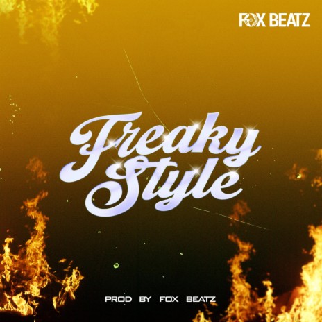 Freaky Style | Boomplay Music
