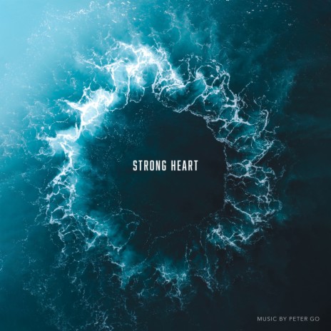 Strong Heart | Boomplay Music