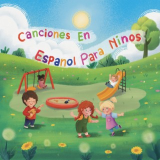 Canciones En Español Para Niños