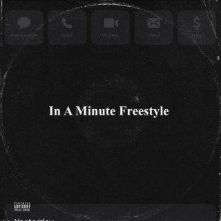 In A Minute Freestyle lyrics | Boomplay Music