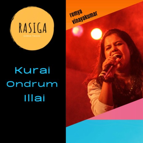 Kurai Ondrum Illai ft. Remya Vinayakumar | Boomplay Music