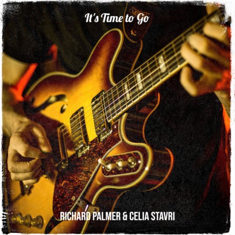 It's Time to Go ft. Celia Stavri | Boomplay Music