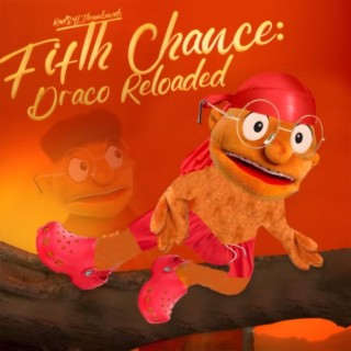 Fifth Chance: DRACO RELOADED