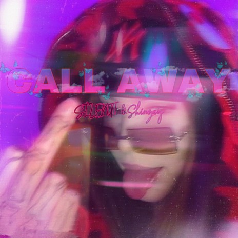 Call away ft. SILENT! | Boomplay Music