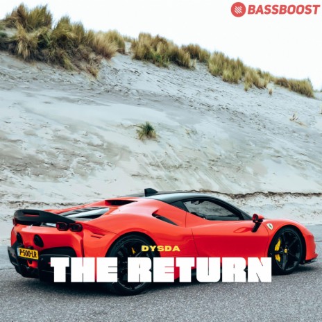 The Return ft. Bass Boost & Vital EDM | Boomplay Music