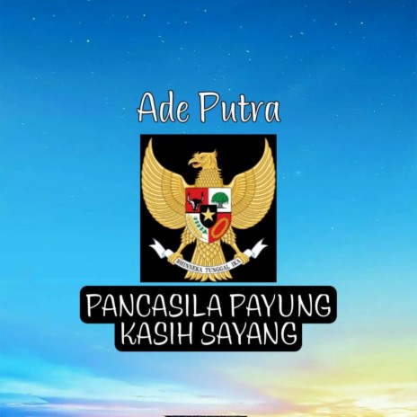 Pancasila Payung Kasih Sayang | Boomplay Music